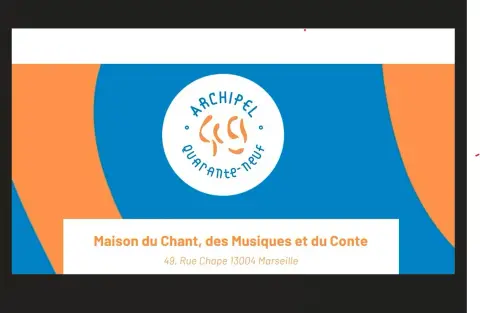 Archipel 49 : La Maison du Chant, des Musiques et des Contes